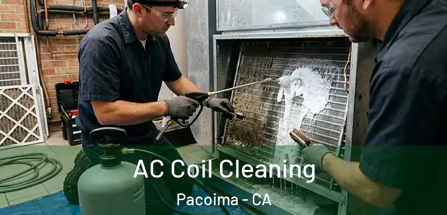 AC Coil Cleaning Pacoima - CA