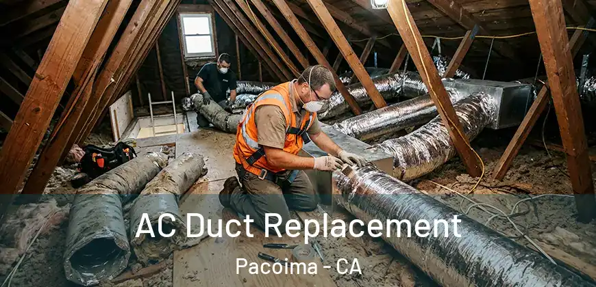 AC Duct Replacement Pacoima - CA