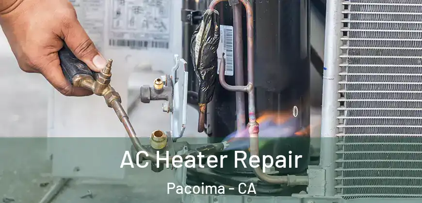 AC Heater Repair Pacoima - CA