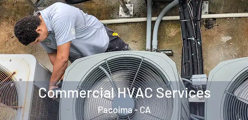 Commercial HVAC Services Pacoima - CA