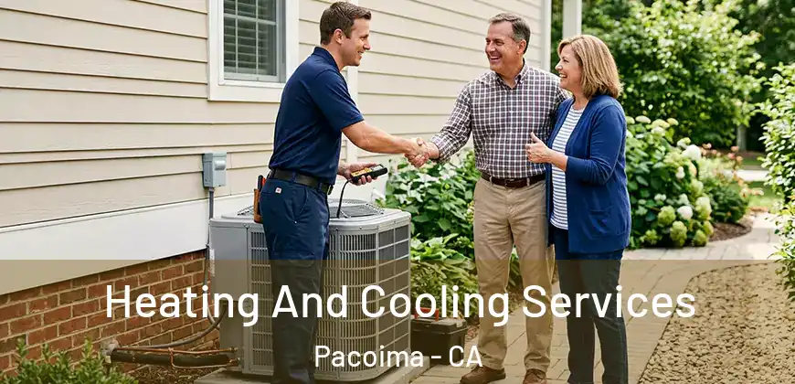 Heating And Cooling Services Pacoima - CA